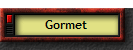 Gormet